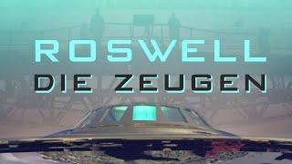 ROSWELL - DIE ZEUGEN - Dokumentation (Deutsch)