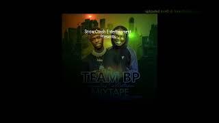 Bazooka and Pumacol #Team BP Mixtape