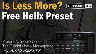 Line 6 Helix - Is Less More? - Free Preset!