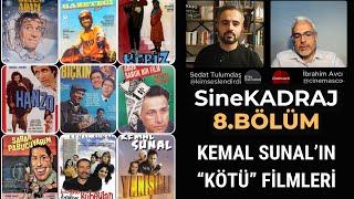 SineKADRAJ 8. Bölüm | Kemal Sunal'ın "Kötü" Filmleri