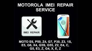 Motorola IMEI Repair Service, Unbarring, Cleaning, Worldwide + Unlock, Razr, E6, G8, G7, Macro, P50