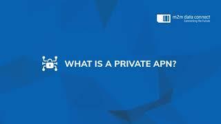 What is a Private APN - M2M Data Connect Private APN