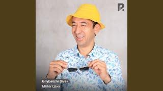 G'iybatchi (Live)