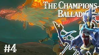 SOARING WITH DRAGONS: Zelda BotW The Champions Ballad #4