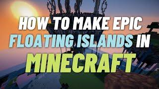 Minecraft How To Make Epic Floating Islands - Tutorial