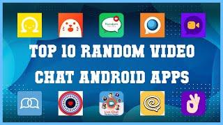 Top 10 Random Video Chat Android App | Review