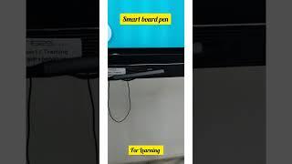 Smart Board Pen(स्मार्ट बोर्ड पेन)|How to look it|@4LearningKendra