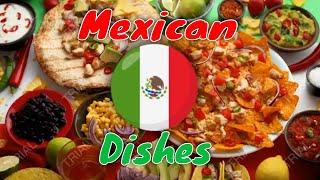 The Most Delicious Traditional Mexican Dishes - Top 10 foods to try in Mexico By Traditional Dishes