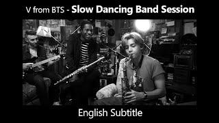 V of BTS - Slow Dancing Band Session 2023 [ENG SUB] [Full HD]