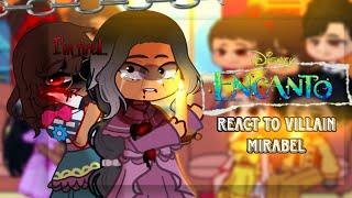 Encanto React To Villain Mirabel ||Encanto || Gacha React || Gacha Club & Gacha Life||Meme||