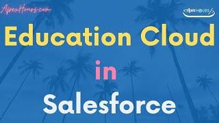 Education Cloud in Salesforce