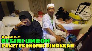 KAGET !! BEGINI TERNYATA KONDISI JEMAAH UMROH PAKET EKONOMIS DI MAKKAH