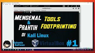 Introduction to Footprinting and Footprinting Practices in Kali Linux using VirtualBox (1/2)