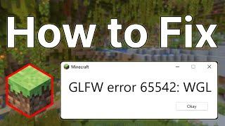 How to Fix Minecraft GLFW Error 65542:WGL: The Driver Does Not Seem to Support OpenGL