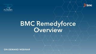 Flycast Partners | BMC RemedyForce Overview