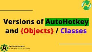 Which Version of AutoHotkey is Best for Objects and Classes? Find Out Now!