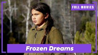 Frozen Dreams | English Full Movie