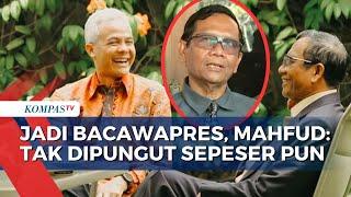 Mahfud MD Usai Dideklarasi Jadi Bakal Cawapres Ganjar Pranowo: Tak Dipungut Sepeser Pun