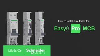 How to install Easy9 Pro electrical auxiliaries I Schneider Electric