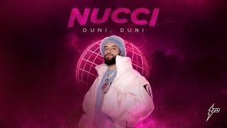 NUCCI - DUNI, DUNI (Generacija Zed 2024)