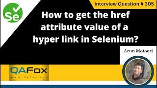 How to get the href attribute value of a hyper link (Selenium Interview Question #305)