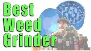BEST WEED GRINDER - Brilliant Cut Grinder Review // Herb Grinder Showdown [420vapezone reloaded]