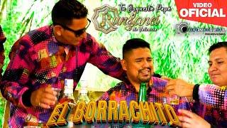 El Borrachito Tu Orquesta Papa Runbanei Video HD