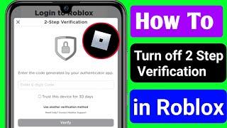 How To Turn Off 2 Step Verification in Roblox in Mobile || Disable Two Step Verification on Roblox