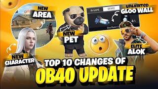 TOP 10 CHANGES IN OB40 UPDATE || FREEFIRE ||