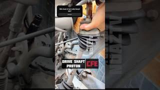 Buka tukar pasang drive shaft proton cfe #malaysia #automobile #proton #turbo #diy  #mechanic