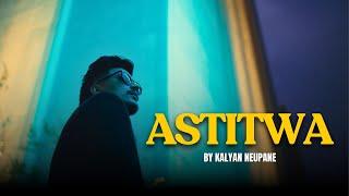 KALYAN NEUPANE - ASTITWA -LEZÈRI ENTERTAINMENT - OFFICIAL MUSIC VIDEO