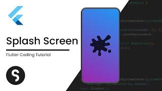 How to Create a Stunning Splash Screen in Flutter