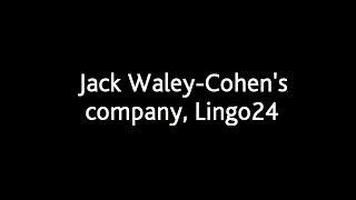 Jack Waley-Cohen's company, Lingo24