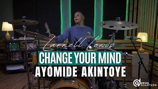 Larnell Lewis' "Change Your Mind" Performed by Ayomide Akintoye