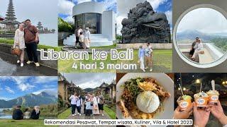 LIBURAN KE BALI 4 HARI 3 MALAM | Rekomendasi tempat wisata, kuliner, vila & hotel di Bali