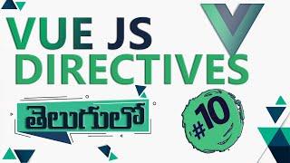 VUE JS DIRECTIVE INTRODUCTION | VUE JS IN TELUGU | VUE IN TELUGU