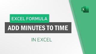 How to Add Minutes to Time in Excel