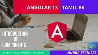 Angular 13 tutorial in Tamil #part6 Components || nihira techiees