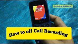 ACE mobile me call recording kaise band kare - How to stop call recording in itel ace keypad phone