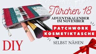 Adventskalender im November Türchen 18 - Patchwork Kosmetiktasche mit Reißverschluss - DIY