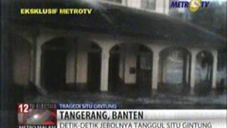 Tanggul Jebol di Situ Gintung: Video Eksklusif MetroTV