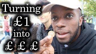 Turning £1 into £££ in London! | Day1