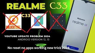 Realme c33 Frp Bypass Android Version 12,13 | Realme c33 Frp Bypass After YouTube Update Problem