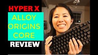 HyperX Alloy Origins Core Mechanical Gaming Keyboard Review: It Should Be Worth $200