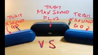 REQUEST ANSWERED: TRIBIT MAX SOUND PLUS VS 2 X TRIBIT XSOUND GO WHAT TO CHOOSE?  OR ‍️