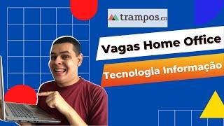 Trampos: Vagas Para Trabalhar Home Office Profissionais Tecnologia- Fature Com Naldo