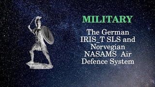 Military Affairs: Weapons in Russian & Ukrainians War, Part 2: German IRIS T SLS & Norvegian NASAMS