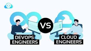Which One is Right for You? Cloud Engineer vs DevOps Engineer
