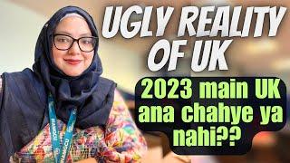 Reality of UK 2023 | Truth about Life in UK | Survival, Jobs, Rents, Budget | Plan before you Move