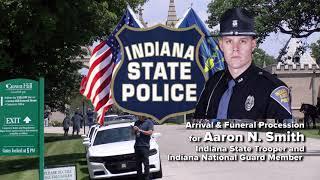 Indiana Trooper Aaron Smith - Heroes of Public Safety - Crown Hill Procession - July 7, 2023